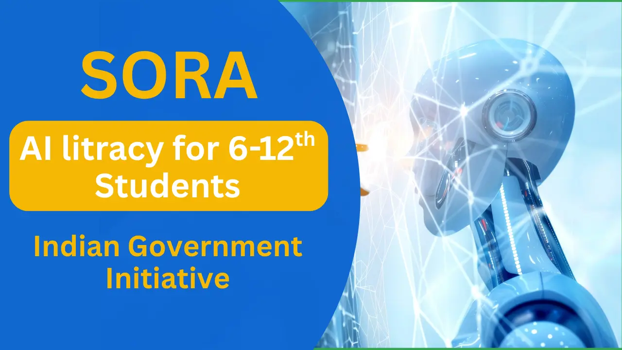 Govt launches SORA initiative to make 6-12th Student equip with AI